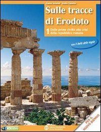 Sulle tracce di Erodoto. Atlante. Per le Scuole superiori. Con espansione online book