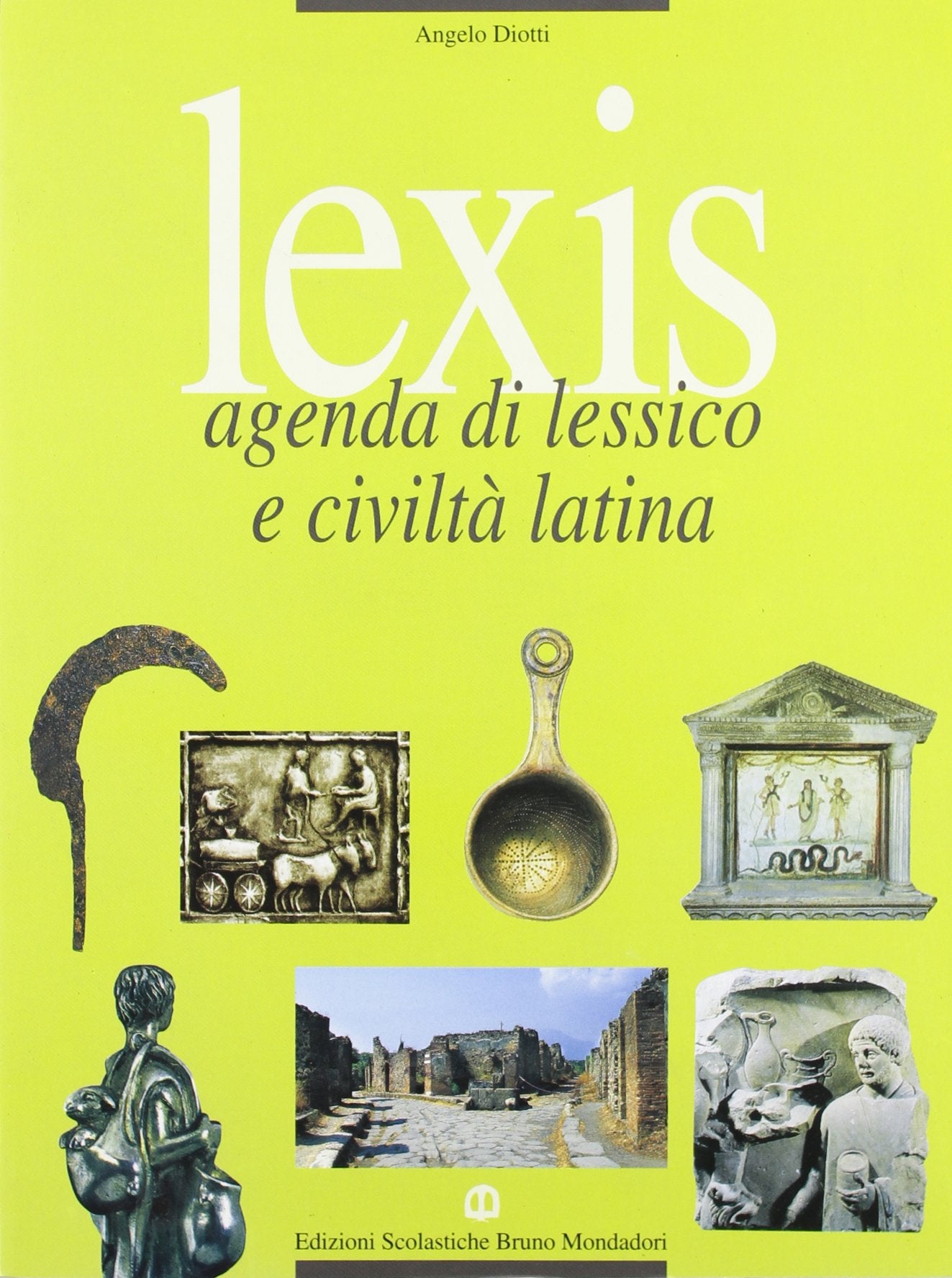 Lexis. Agenda lessico e civiltà latina. Per i Licei e gli Ist. Magistrali (Vol. 1) Professional & Reference Books