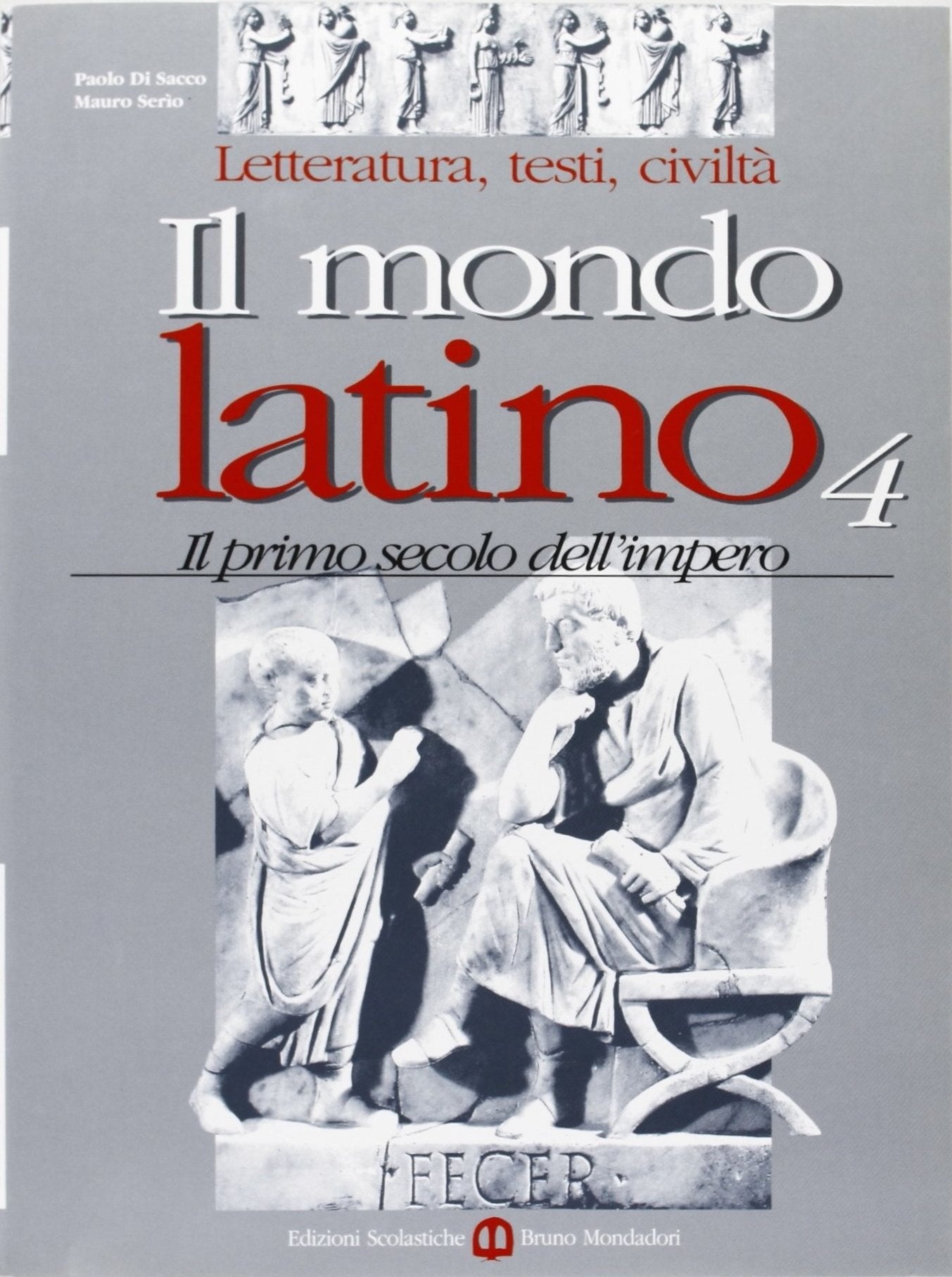 Il mondo latino. Per le Scuole superiori (Vol. 4) book