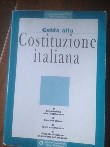 Guida alla Costituzione italiana. Per le Scuole superiori Professional & Reference Books