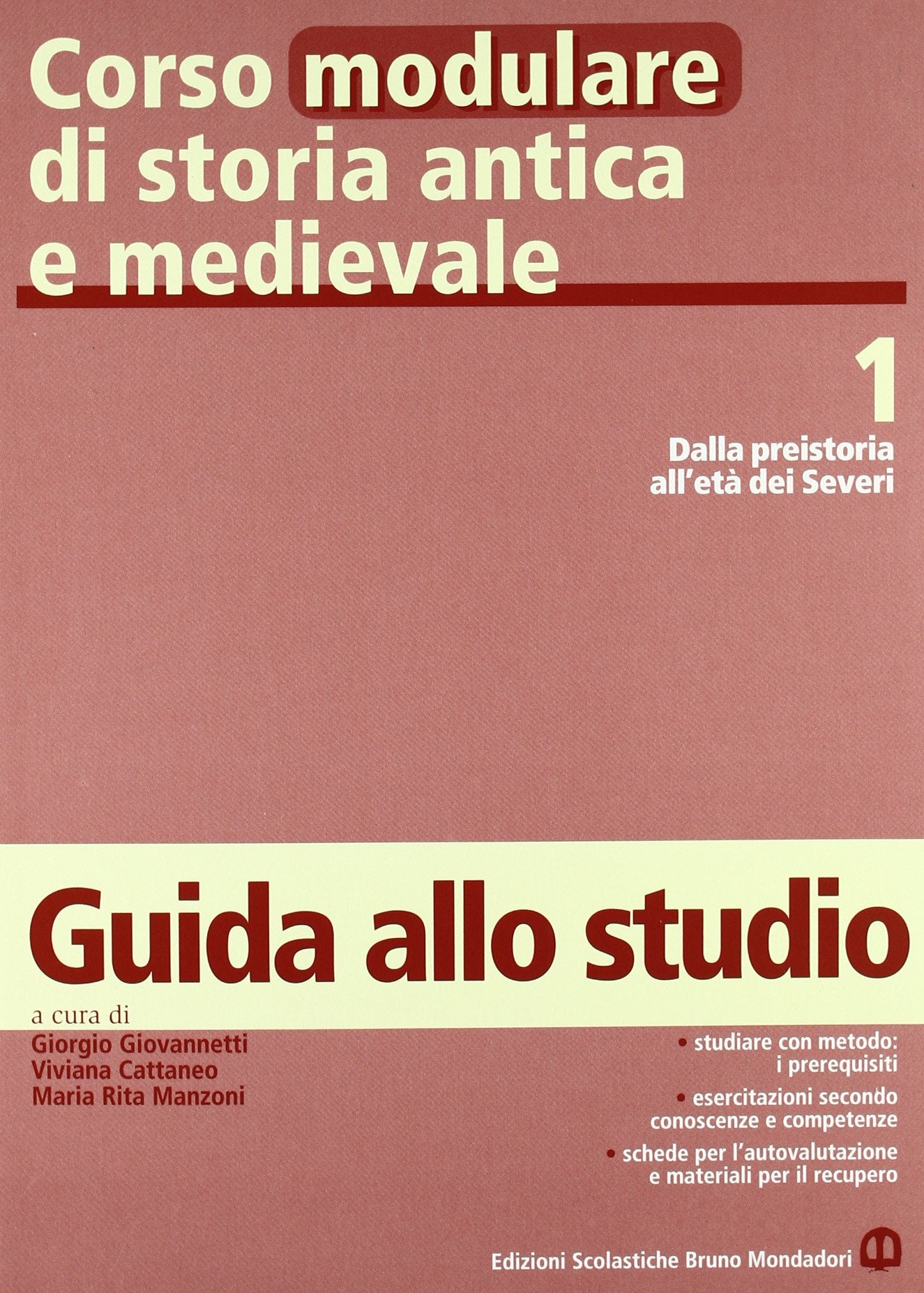 Corso modulare di storia antica e medievale. Per il biennio (Vol. 1) book