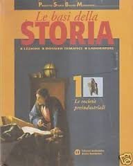 Le basi della storia. Per il triennio. Le società preindustriali (Vol. 1) book