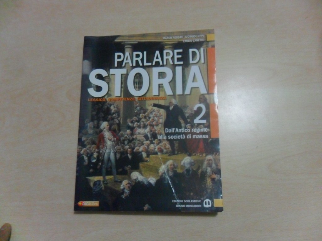 Parlare di storia. Per le Scuole superiori. Con espansione online. Dall'antico regime alla società di massa (Vol. 2) Professional & Reference Books