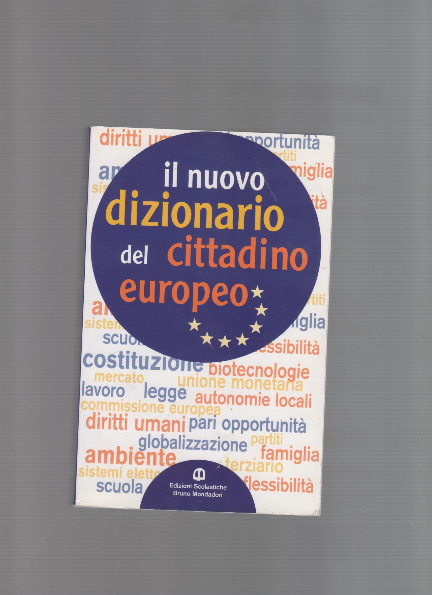 Nuovo dizionario del cittadino europeo. Per le Scuole superiori. Con espansione online Professional & Reference Books