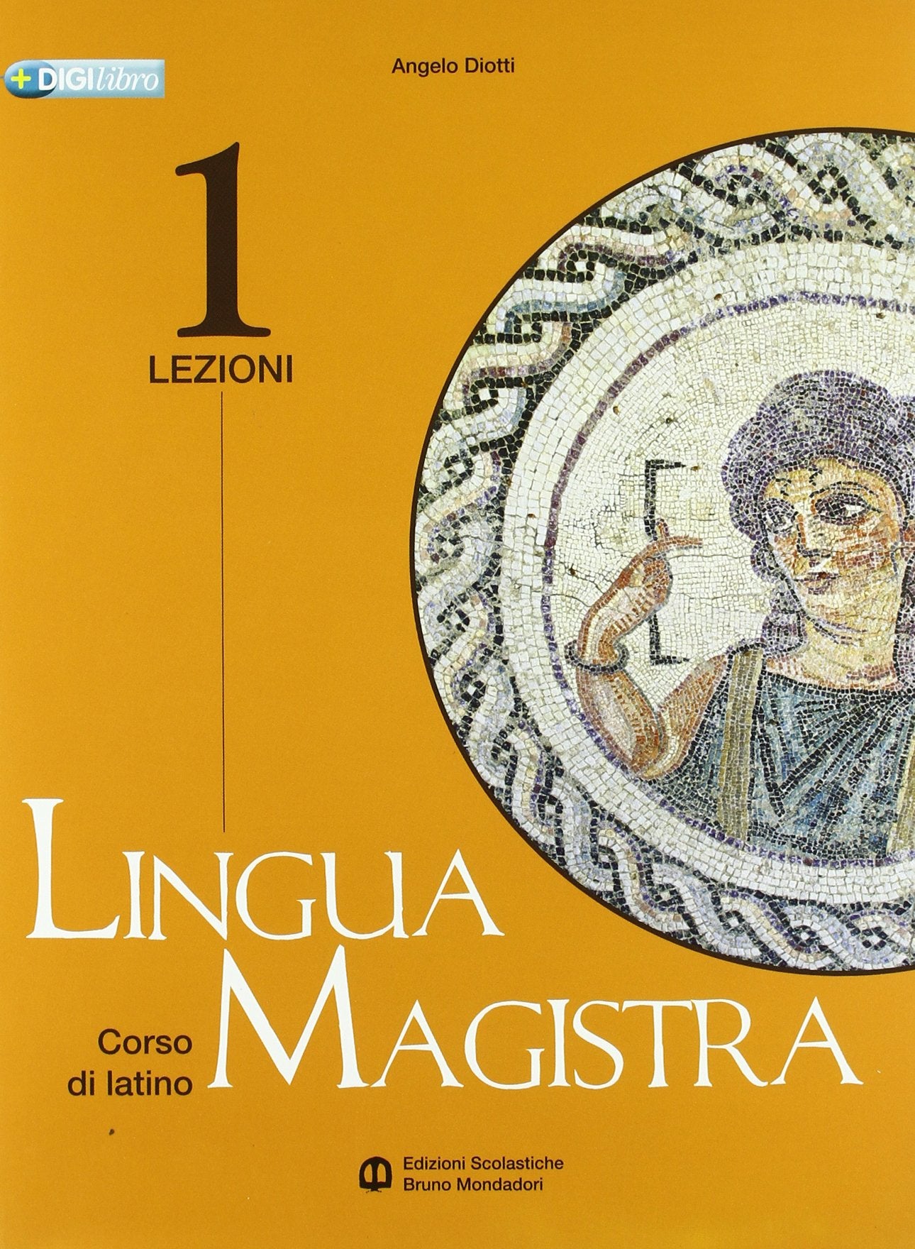 Lingua magistra. Lezioni. Per i Licei e gli Ist. magistrali (Vol. 1) book