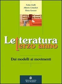 Letteratura. Dai modelli ai movimenti. Per la 3ª classe degli Ist. professionali book