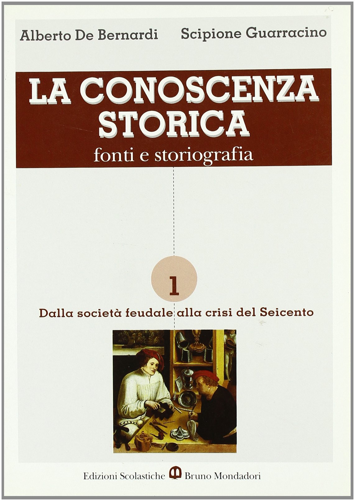 La conoscenza storica. Fonti e storiografia. Per le Scuole superiori (Vol. 1) book