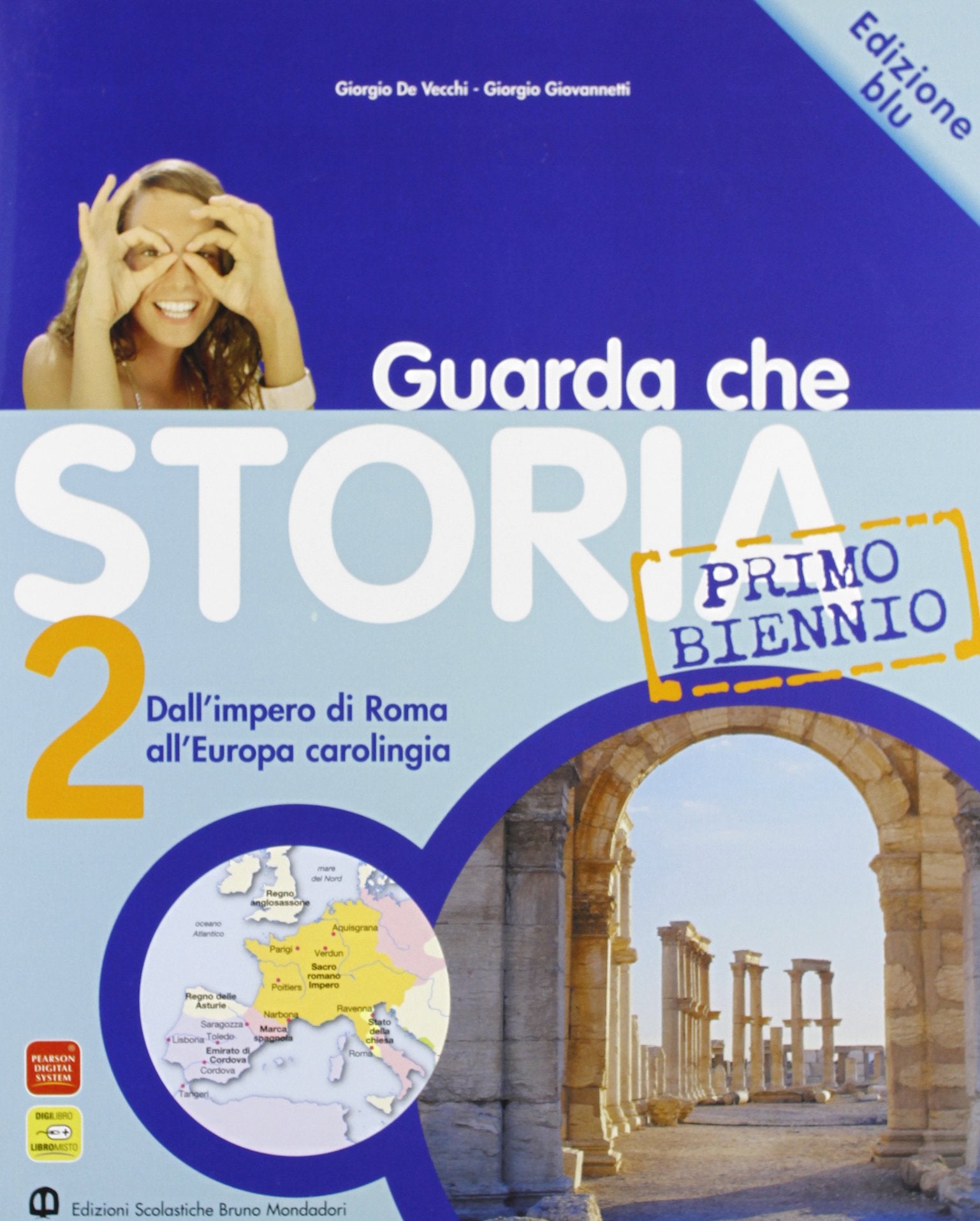 Guarda che storia. Ediz. blu. Per le Scuole superiori. Con espansione online. Dall'impero di Roma all'Europa carolingia (Vol. 2) book