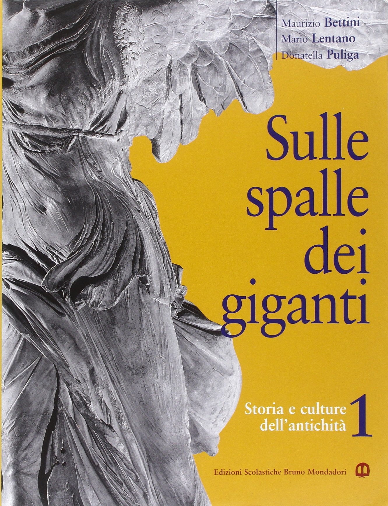 Sulle spalle dei giganti. Per il biennio (Vol. 1) book