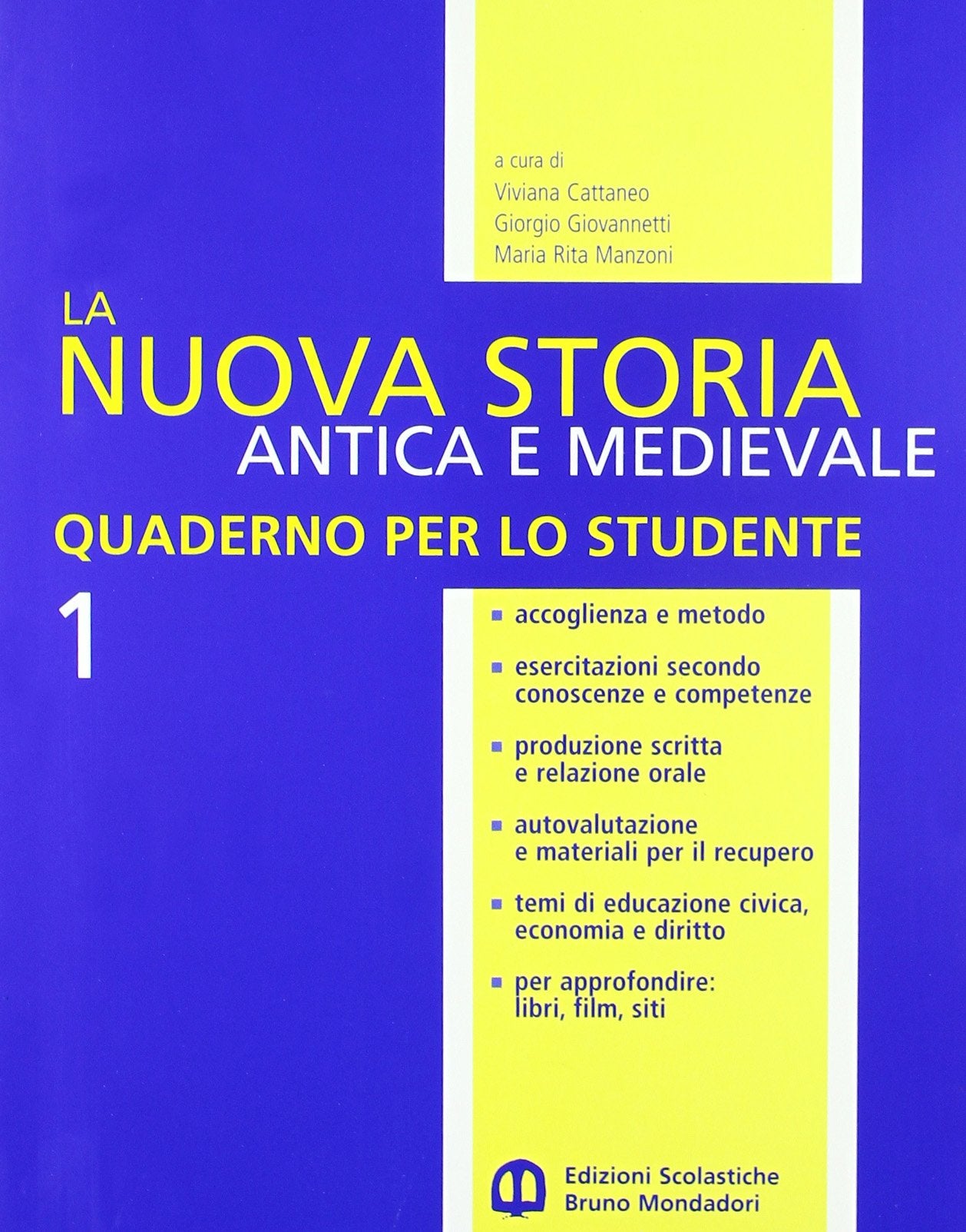 La nuova storia antica e medioevale. Per le Scuole superiori (Vol. 1) book