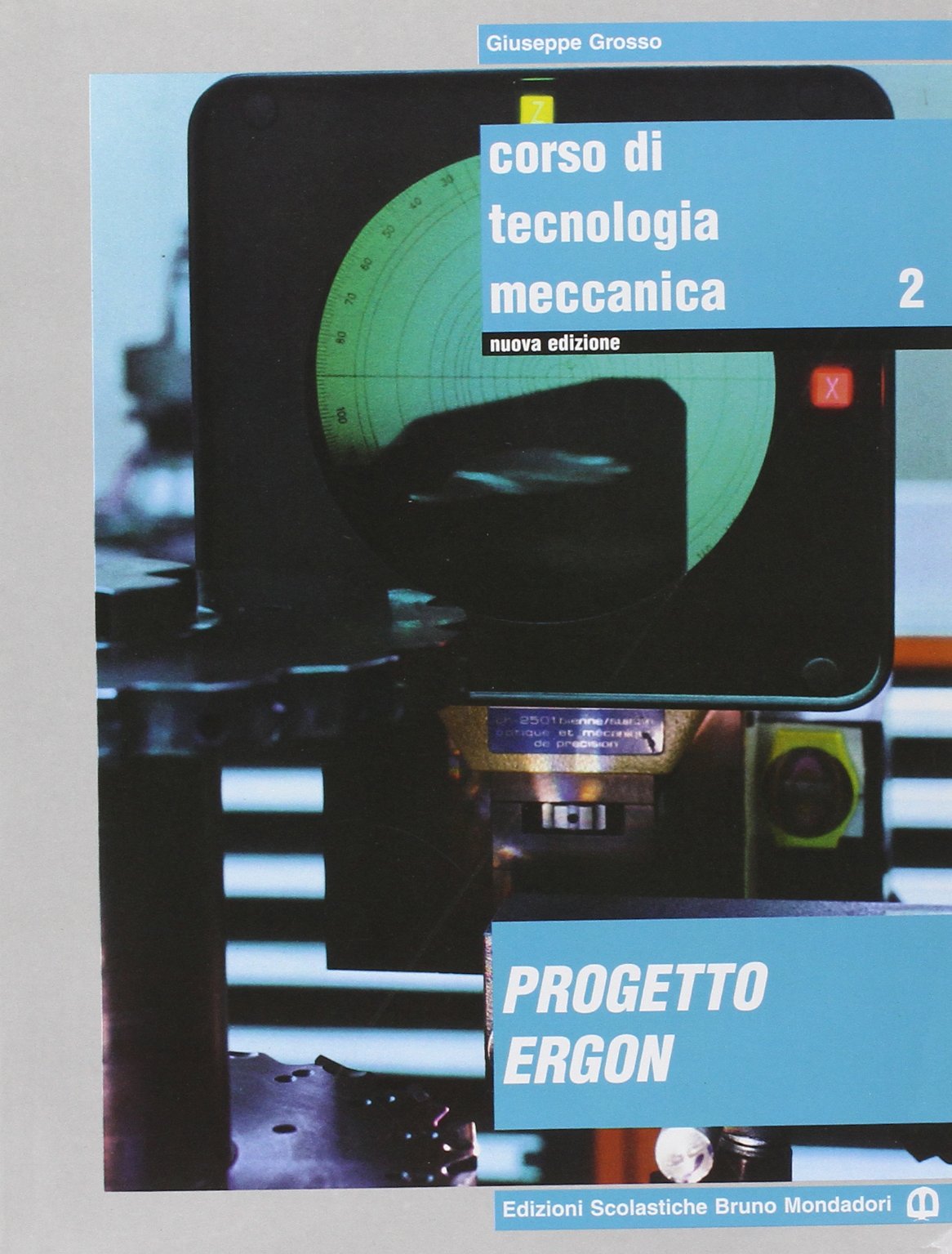 Corso di tecnologia meccanica. Per gli Ist. tecnici e professionali. Con espansione online (Vol. 2) book