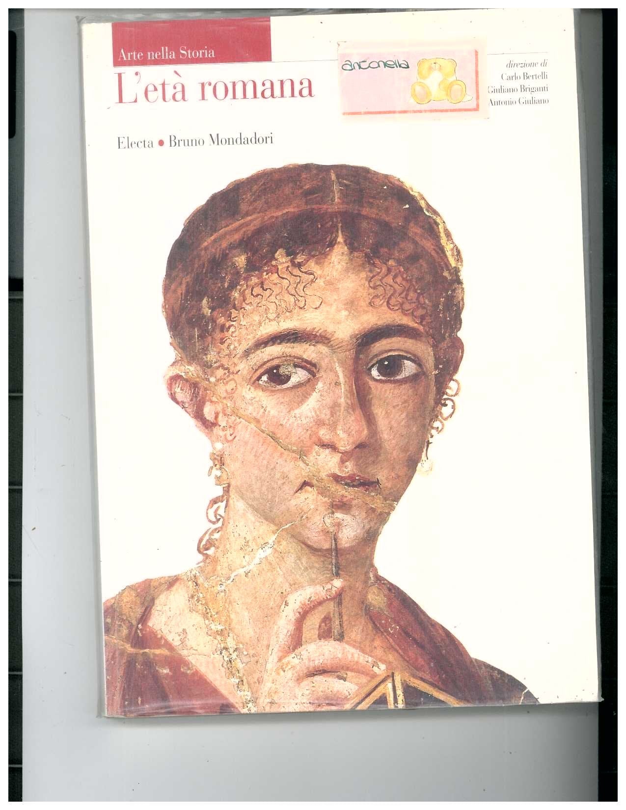 Arte nella storia. Per le Scuole superiori. Età romana (Vol. 2) book
