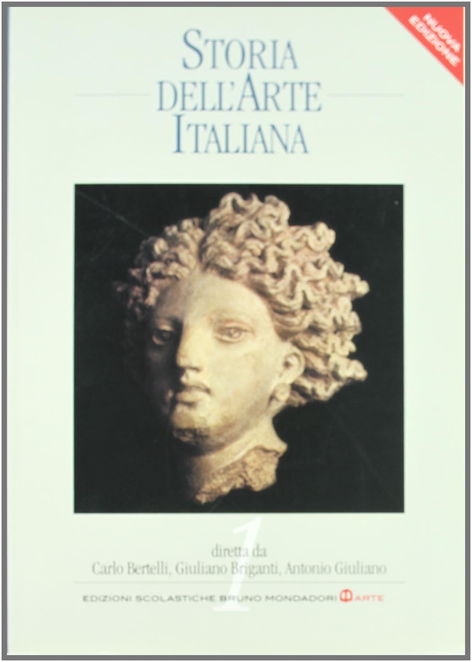 Storia dell'arte italiana. Per le Scuole superiori. Dall'antichità all'alto Medioevo (Vol. 1) book
