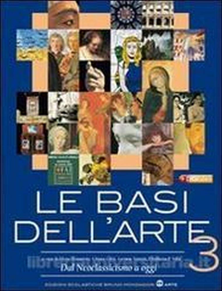 Le basi dell'arte. Per le Scuole superiori. Con espansione online. Dal Rinascimento al rococò (Vol. 2) Professional & Reference Books