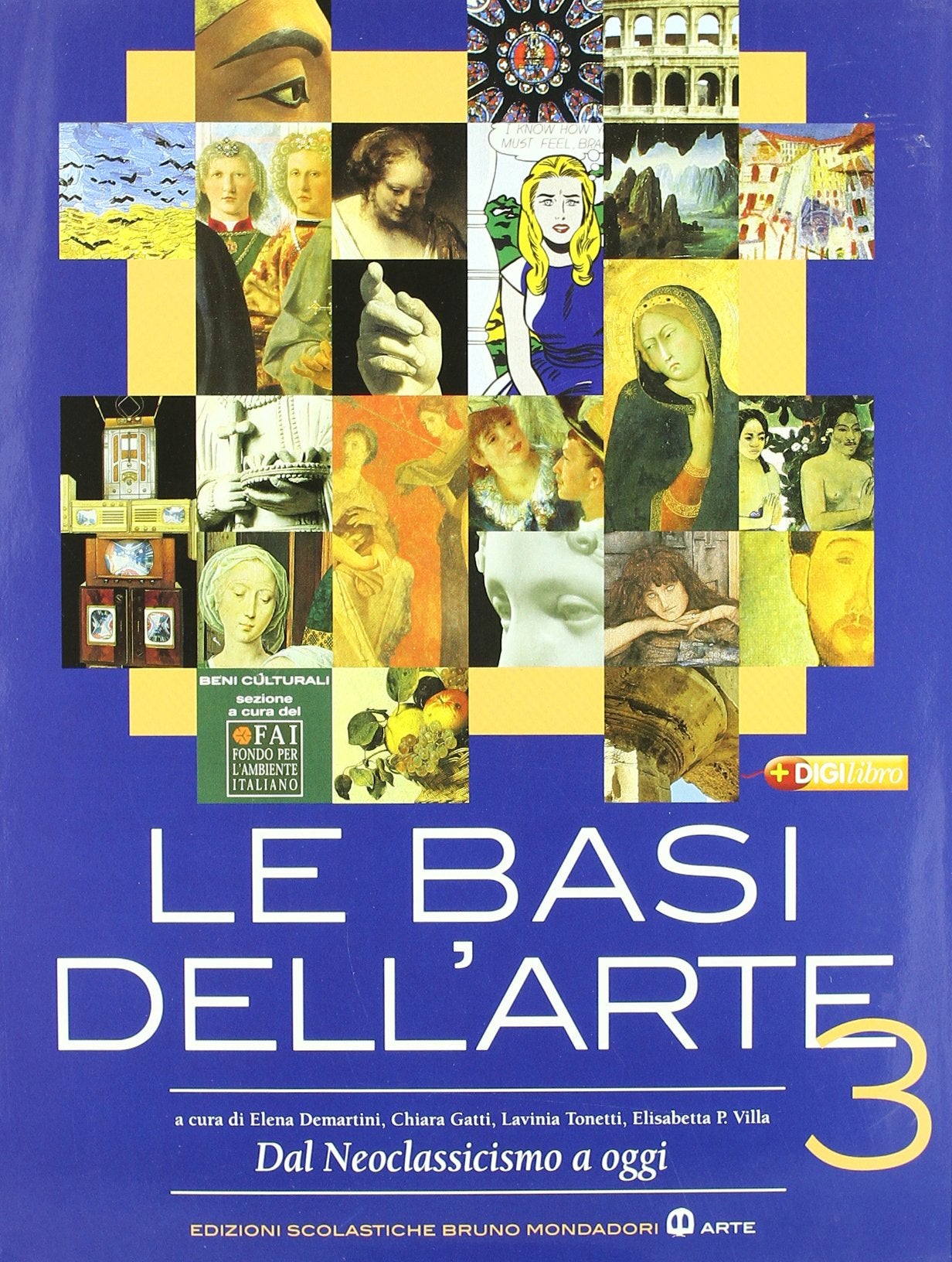 Le basi dell'arte. Per le Scuole superiori. Con espansione online. Dal neoclassicismo a oggi (Vol. 3) book