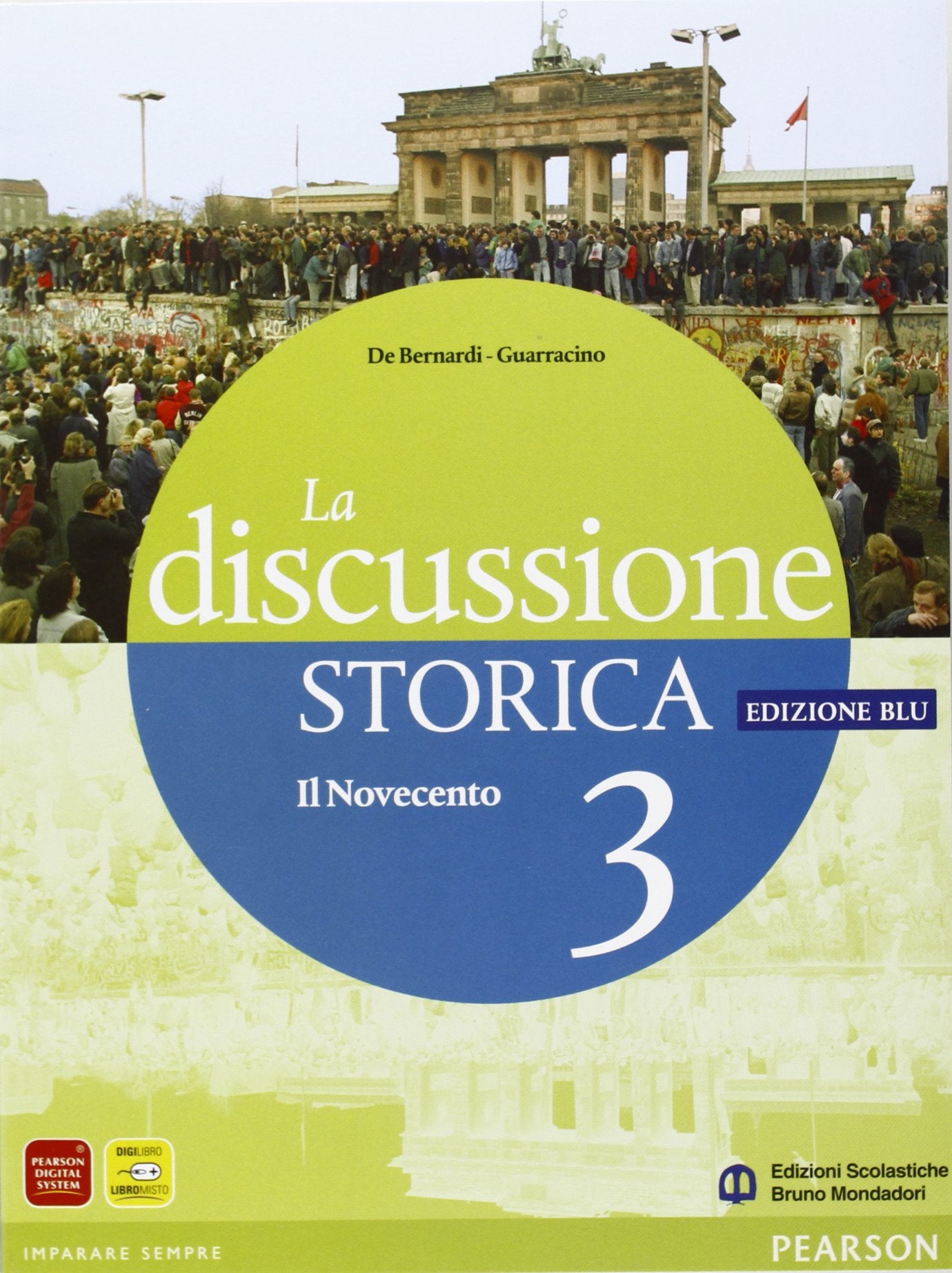 La discussione storica. Edz. blu. Per le Scuole superiori. Con espansione online. Il Novecento (Vol. 3) book