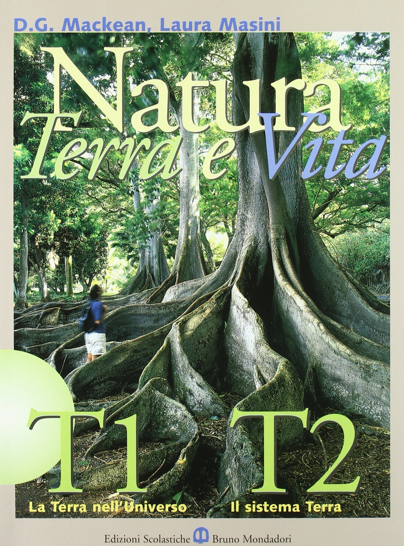 Natura. Terra e vita. Modulo T1-T2: La terra nell'universo-Il sistema terra. Per le Scuole superiori book