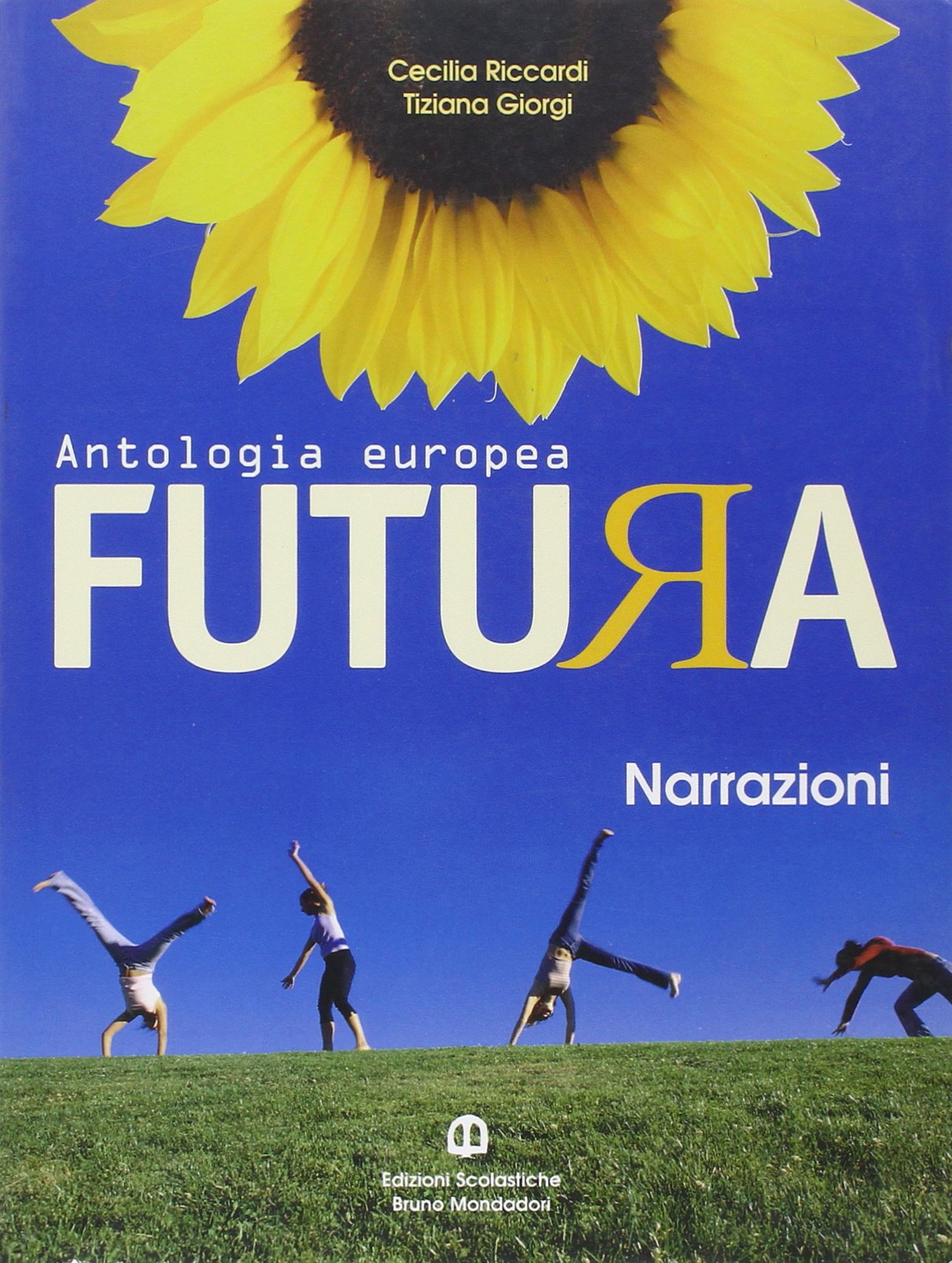 Futura. Narrazioni. Per le Scuole superiori Professional & Reference Books
