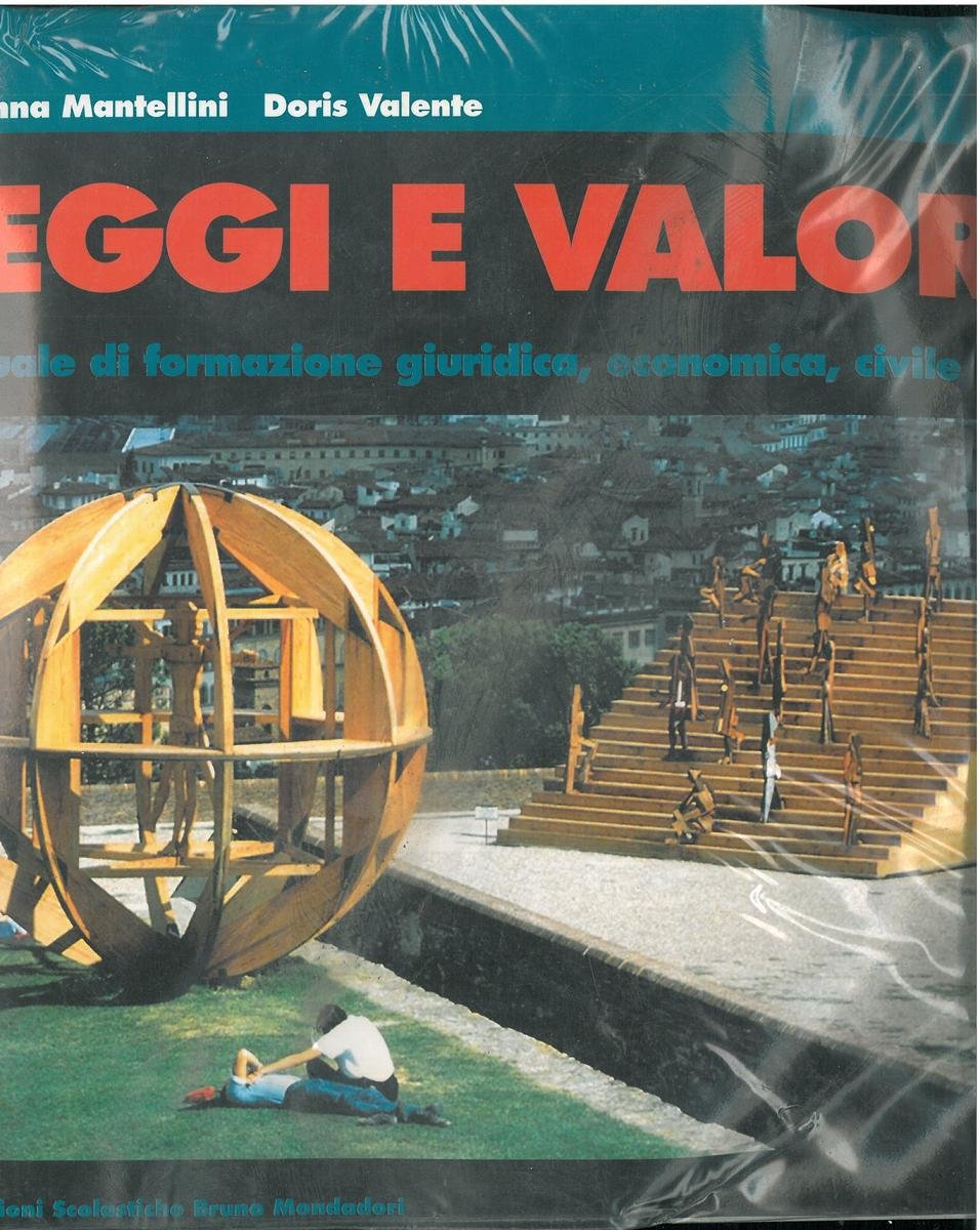 Leggi e valori. Dizionario cittadino. Per le Scuole superiori book