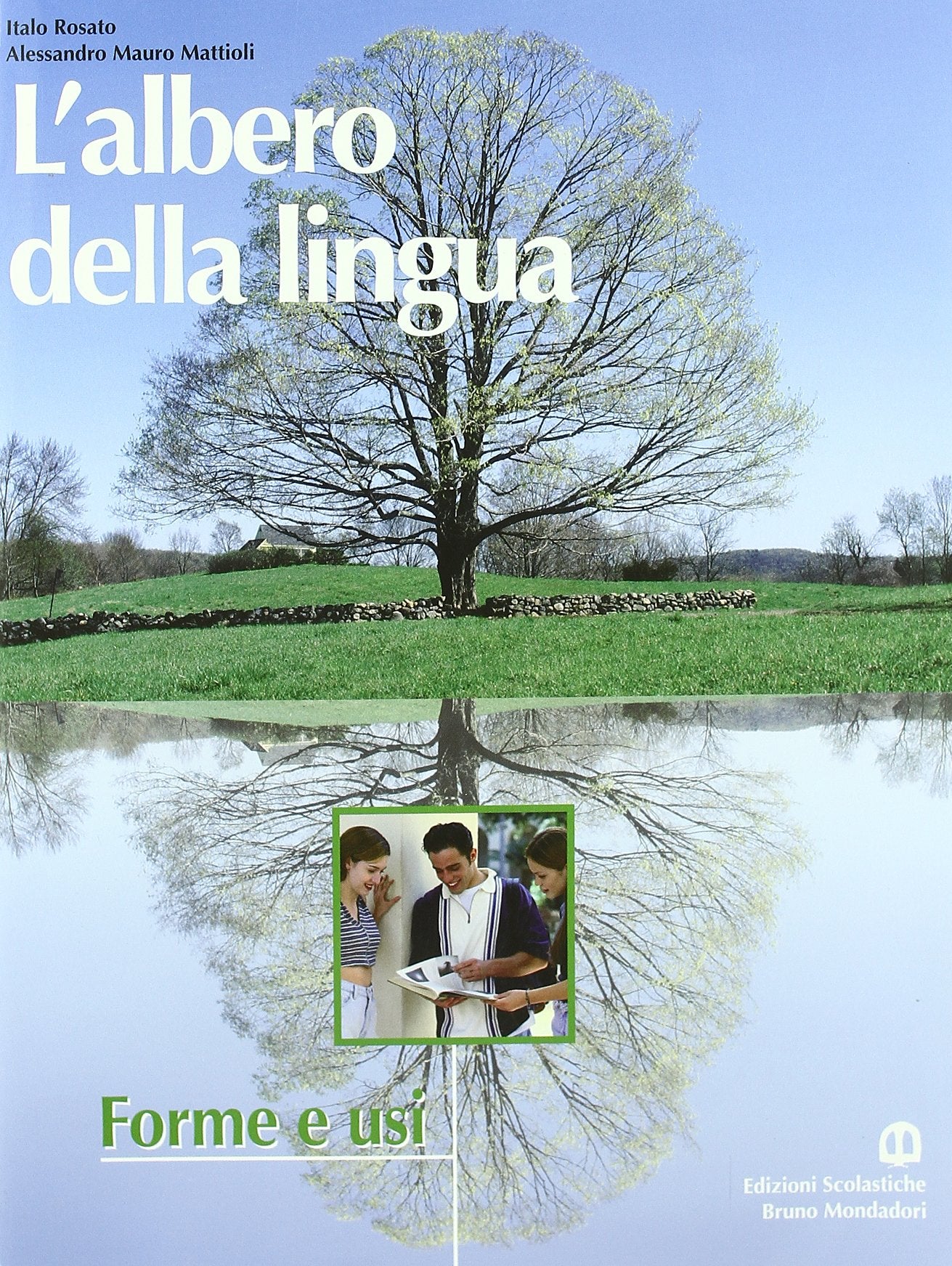 L'albero della lingua. Forme e usi. Per le Scuole superiori Professional & Reference Books