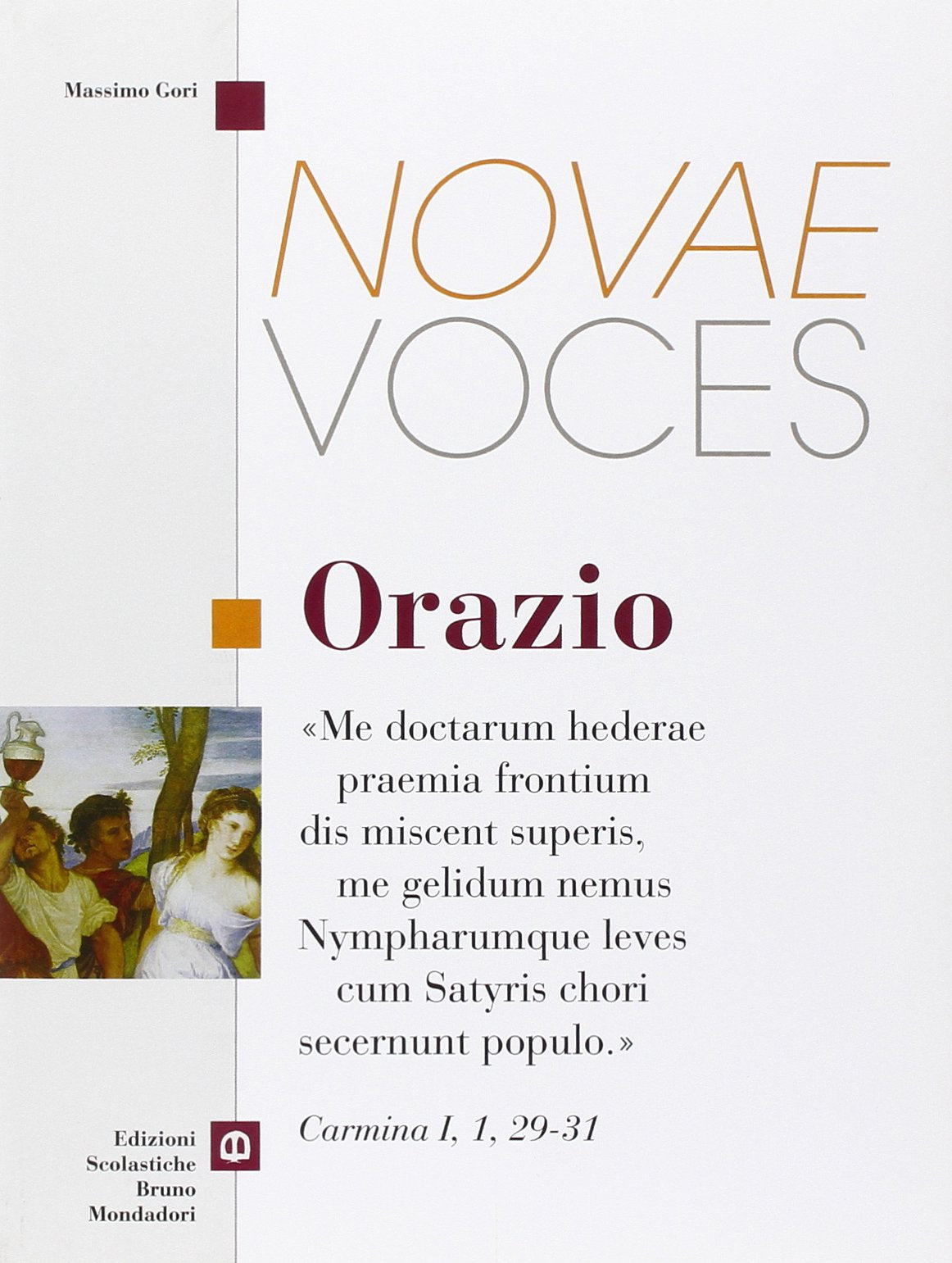Novae voces. Orazio. Per i Licei e gli Ist. magistrali book