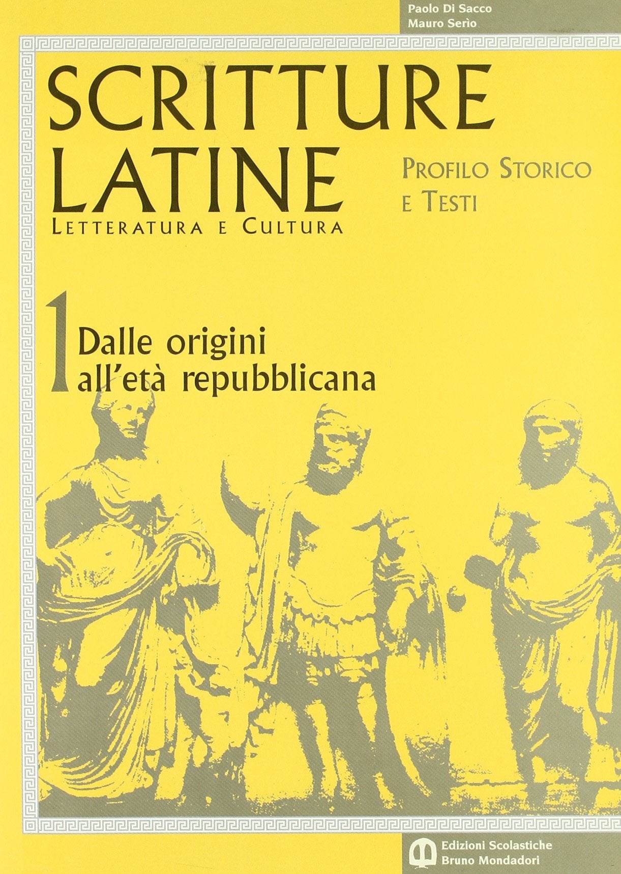 Scritture latine. Letteratura e cultura. Per il triennio. Dalle origini all'età repubblicana (Vol. 1) book