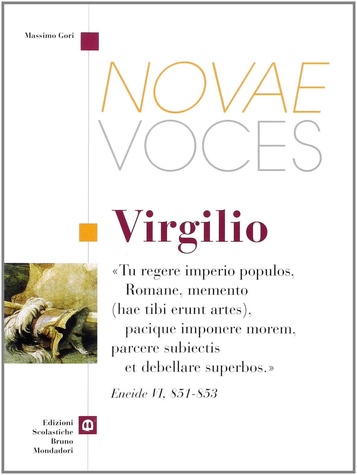 Novae voces. Virgilio. Per i Licei e gli Ist. magistrali Professional & Reference Books
