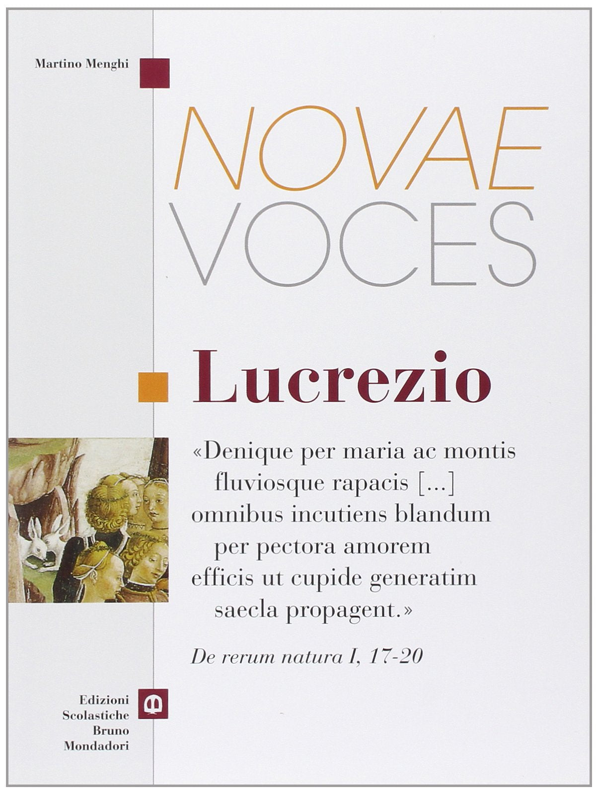 Novae voces. Lucrezio. Per i Licei e gli Ist. magistrail Non-fiction
