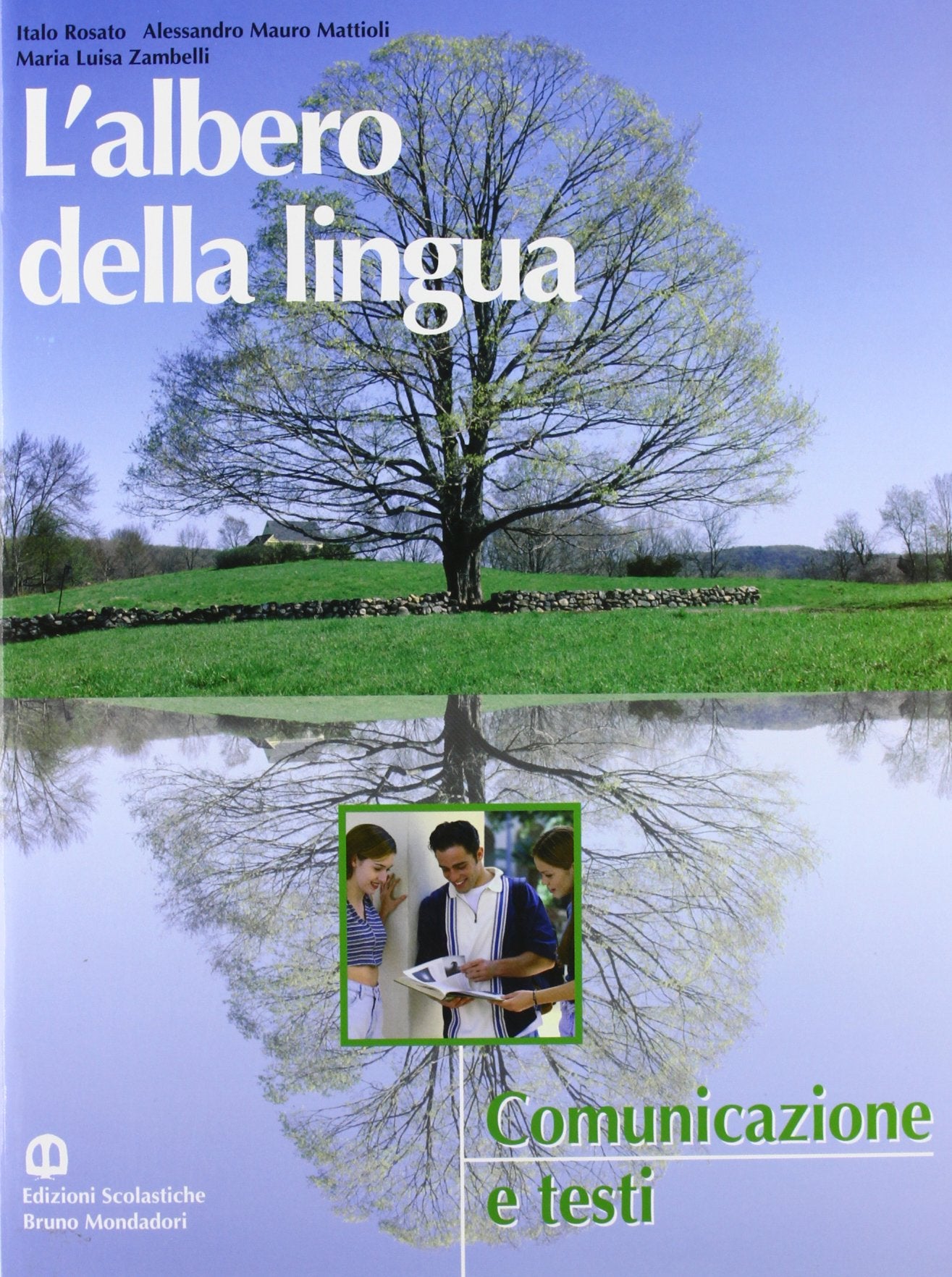 L'albero della lingua. Comunicazione e testi. Per le Scuole superiori Professional & Reference Books