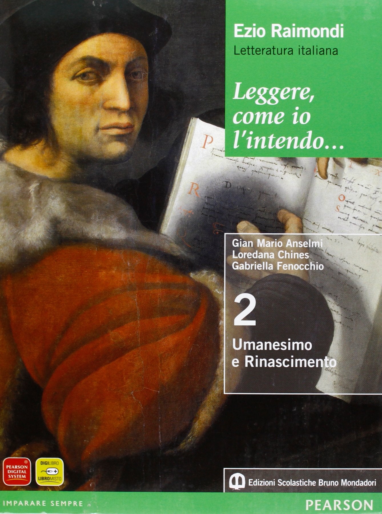 Leggere, come io l'intendo. Per le Scuole superiori. Con espansione online. Umanesimo e Rinascimento (Vol. 2) Professional & Reference Books