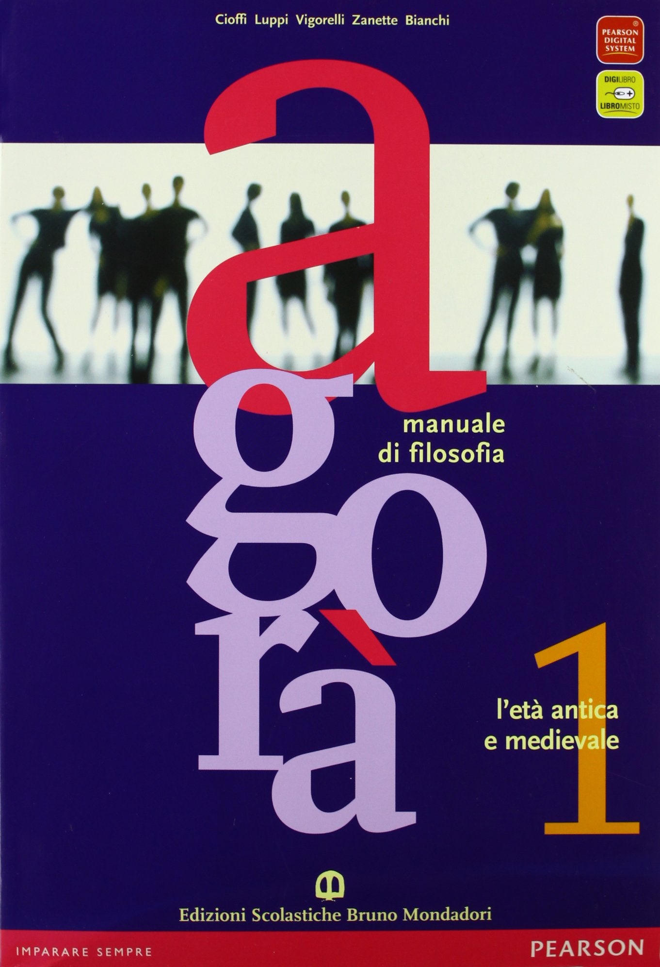 Agorà. Manuale di filosofia. Per le Scuole superiori. L'età antica e medievale (Vol. 1) Professional & Reference Books