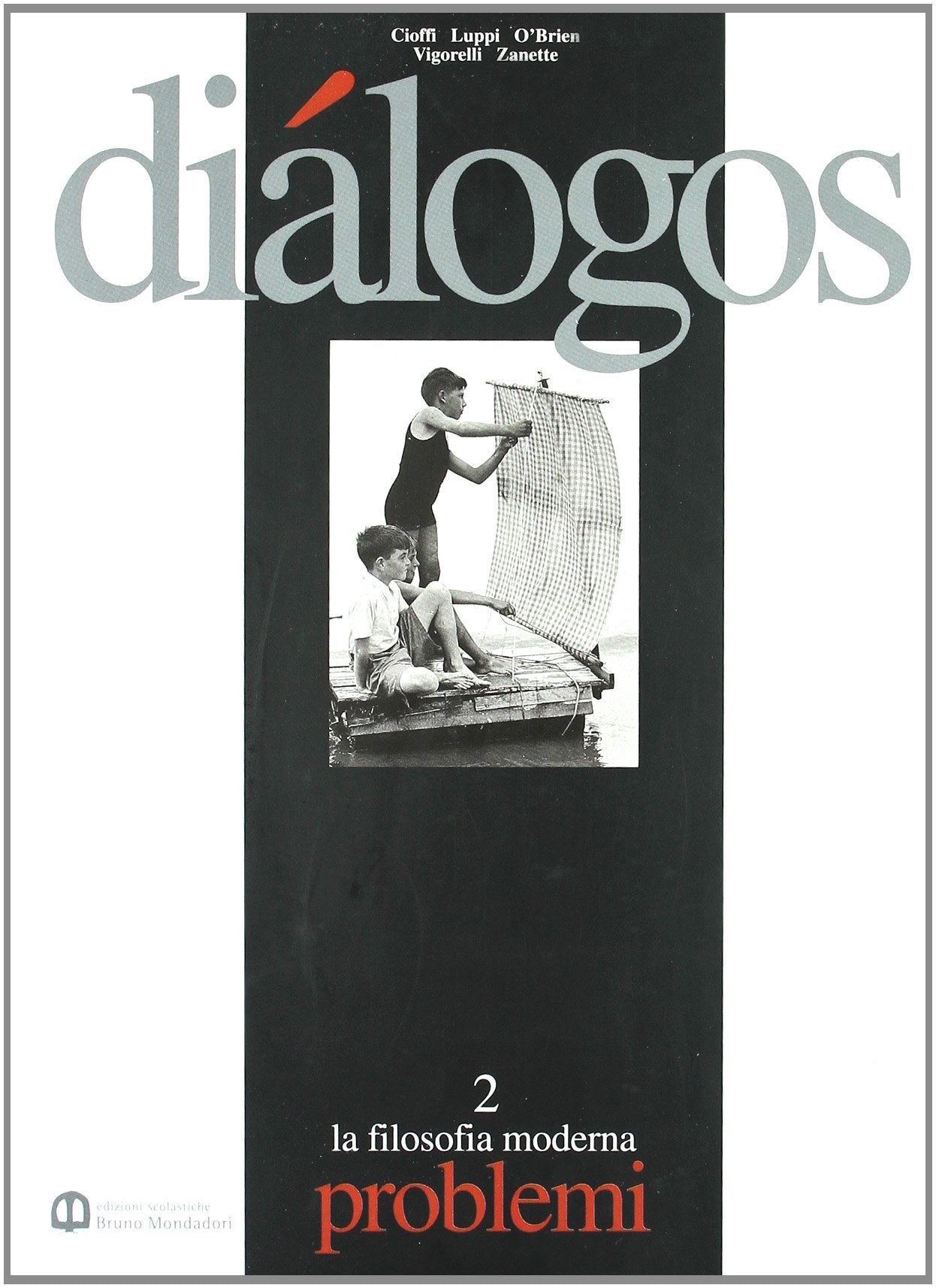 Dialogos. Per le Scuole superiori. La filosofia moderna (Vol. 2) Professional & Reference Books