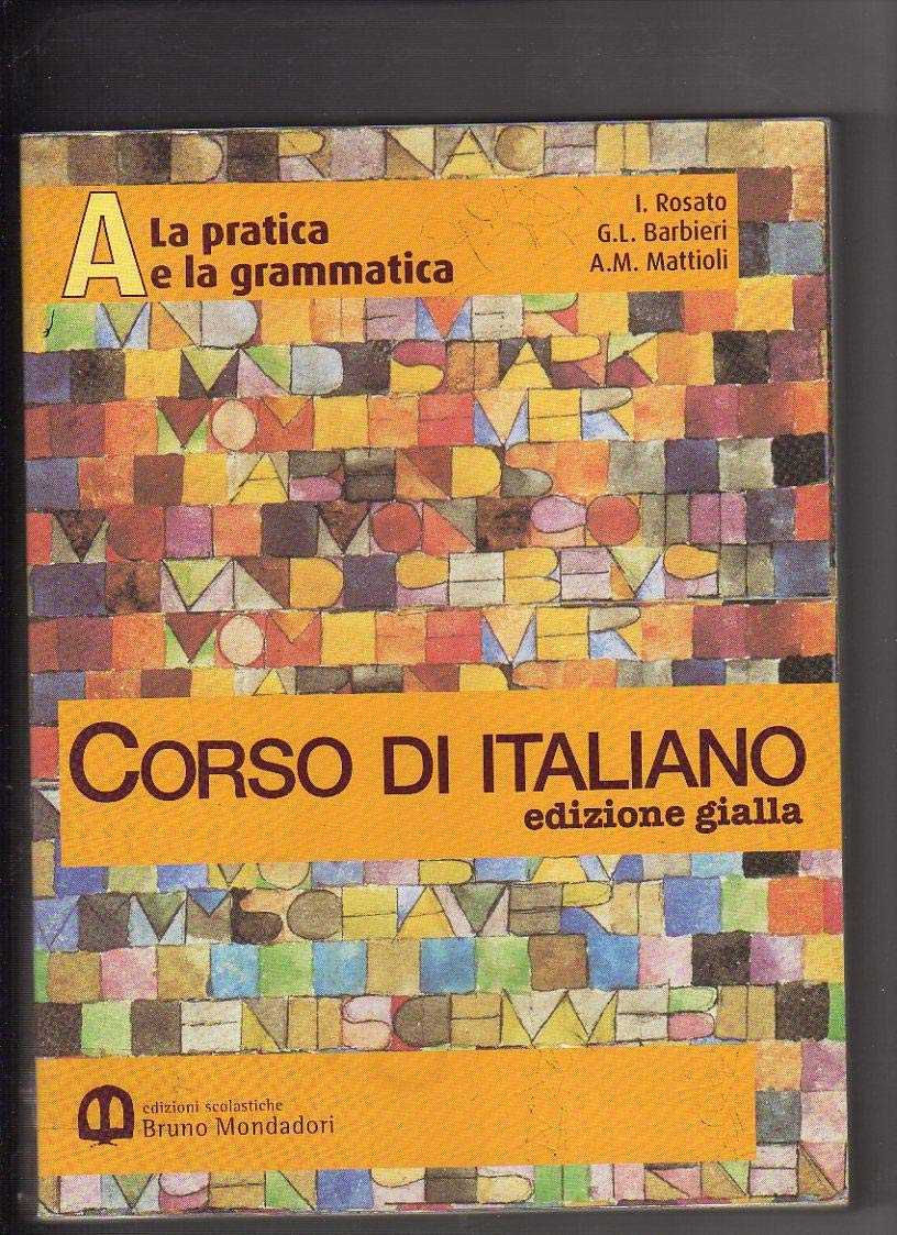 Corso di italiano. Ediz. gialla. Per il biennio book