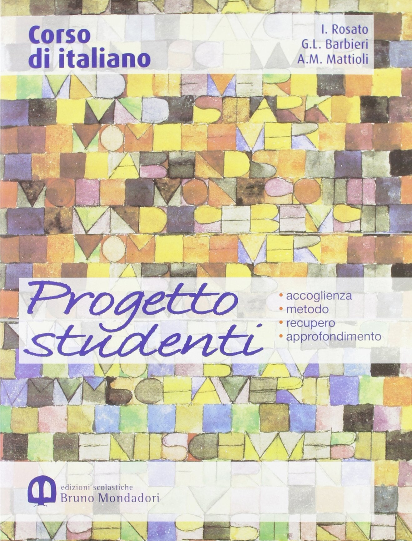 Corso di italiano. Progetto studenti. Per il biennio Professional & Reference Books