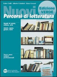 Nuovi percorsi di letteratura. Manuale di base-Educazione linguistica e scritture professionali. Ediz. verde. Per gli Ist. Professionali book