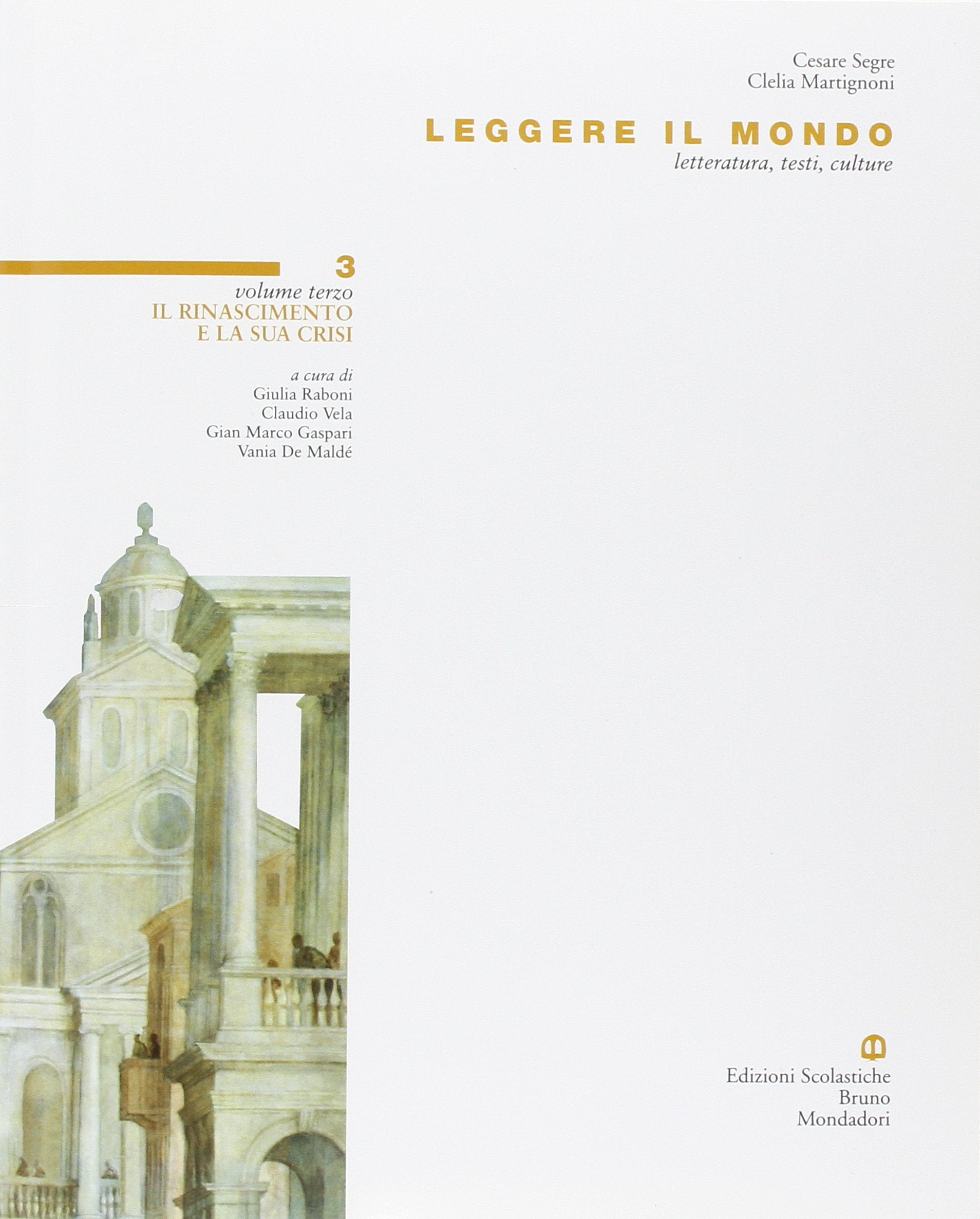 Leggere il mondo. Per le Scuole superiori. Con espansione online (Vol. 3) Professional & Reference Books