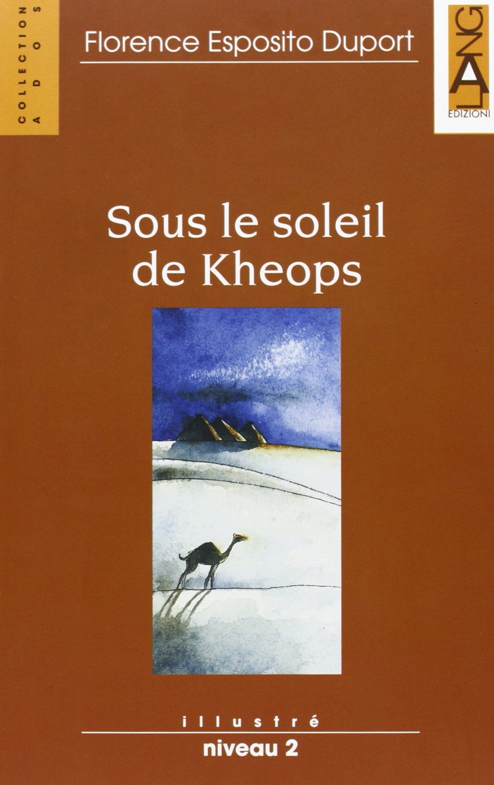 Sous le soleil de Kheops. Con Audiolibro book