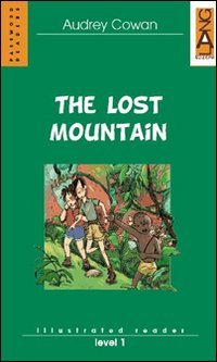 The Lost Mountain. Per la Scuola media Professional & Reference Books