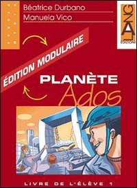 Planète Ados. Édition modulaire DUO. Livre de l'élève. Per la Scuola media (Vol. 2) Professional & Reference Books