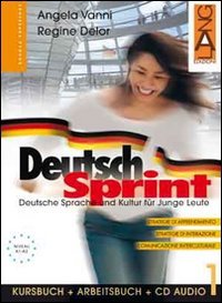 Deutsch Sprint. Kursbuch-Arbeitsbuch. Per il biennio delle Scuole superiori. Con CD Audio (Vol. 1) book