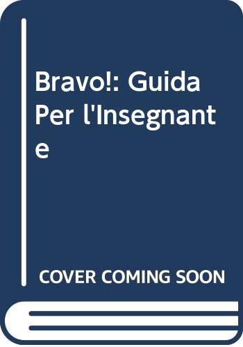 Bravo!: Guida Per l'Insegnante book