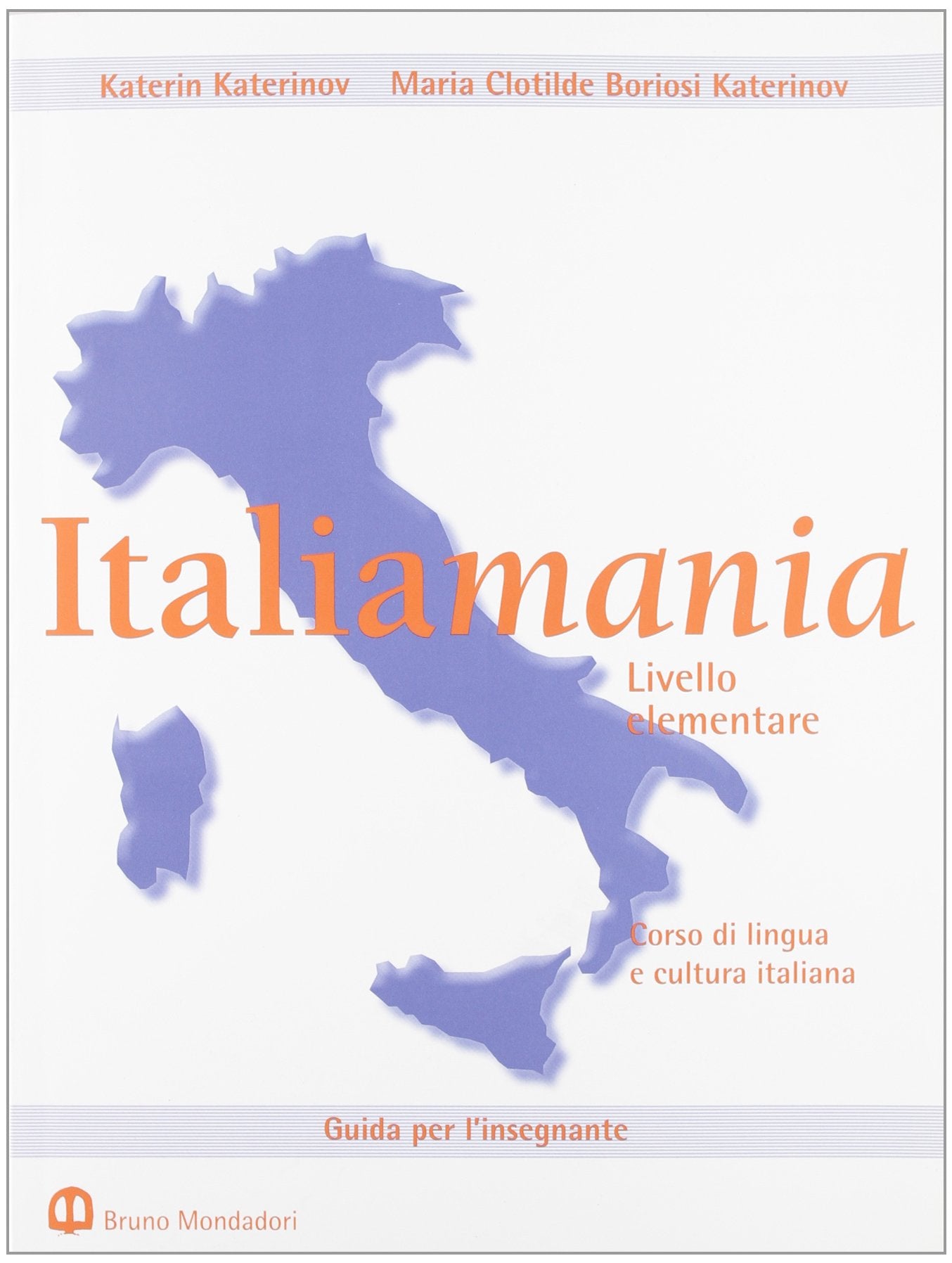Italiamania: Teacher's guide. Level 1 book