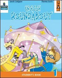 English roundabout. Student's book. Per la 1ª classe elementare. Con espansione online book
