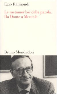 Le metamorfosi della parola. Da Dante a Montale book