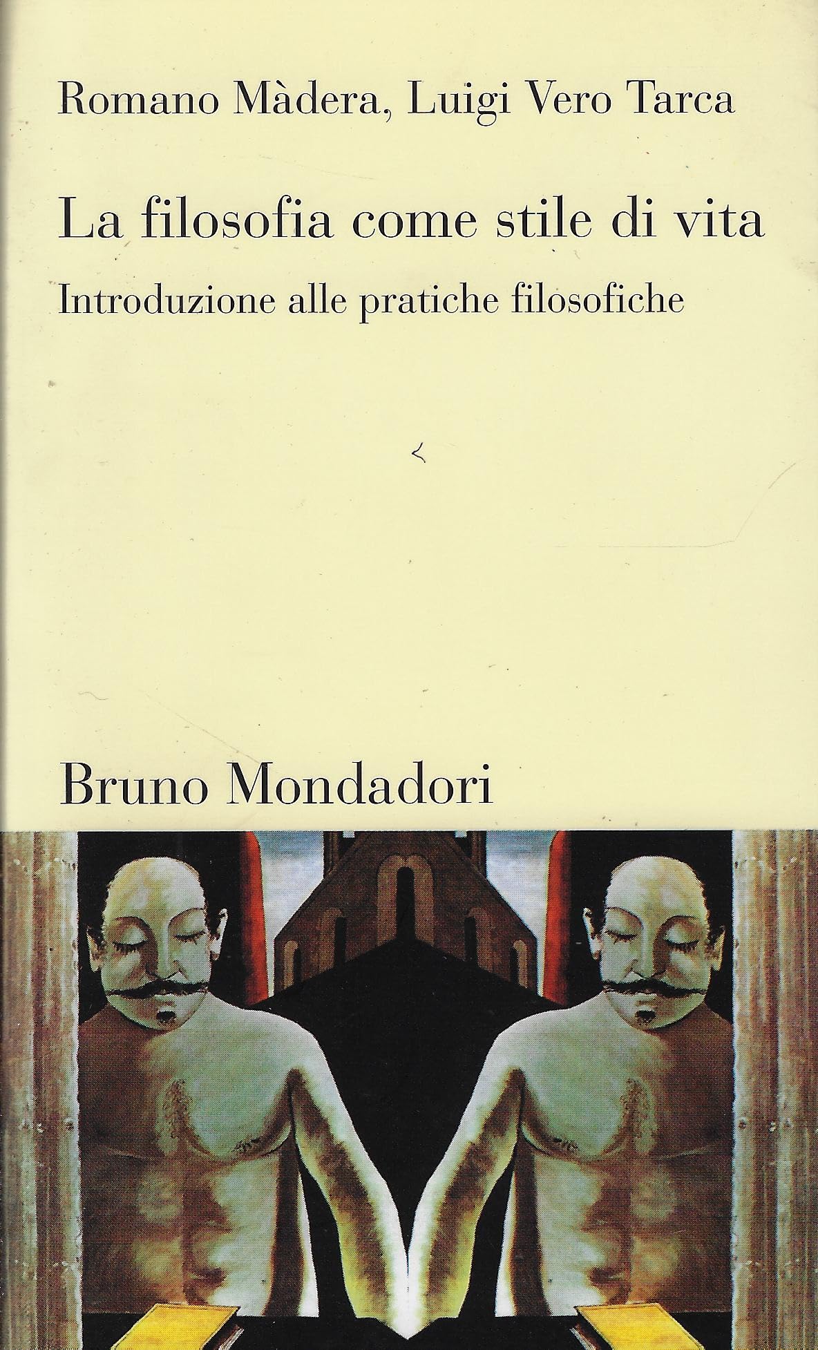 La filosofia come stile di vita. Introduzione alle pratiche filosofiche Philosophy
