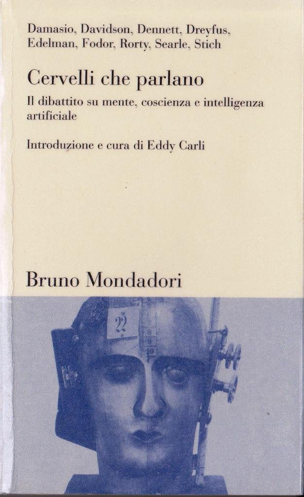 Cervelli che parlano. Il dibattito su mente, coscienza e intelligenza artificiale Learning & Reference