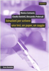 Istruzioni per scrivere una tesi, un paper, un saggio book