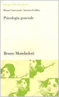 Psicologia generale. Le strade maestre della conoscenza book