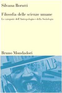 Filosofia delle scienze umane. Le categorie dell'antropologia e della sociologia Social Sciences