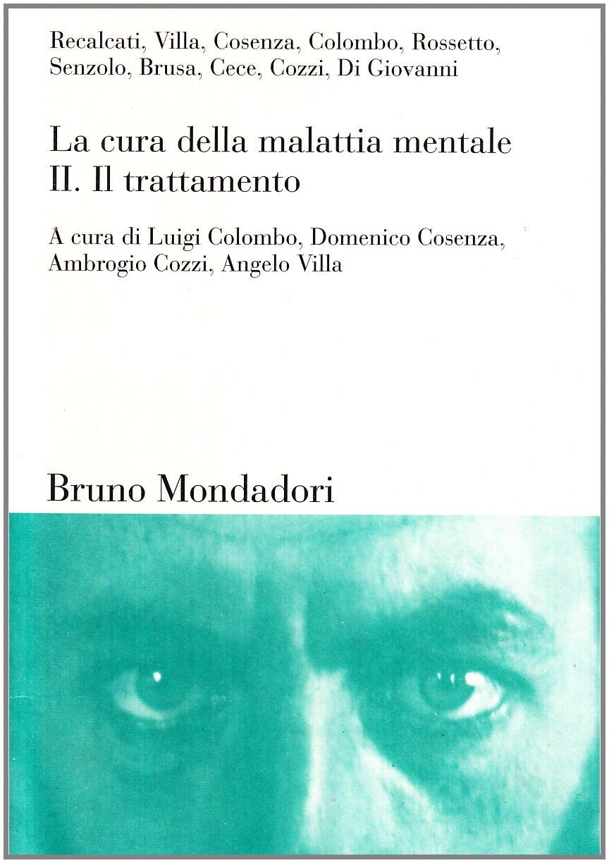 La cura della malattia mentale. Il trattamento (Vol. 2) book